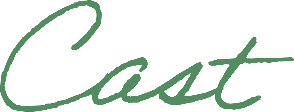 CAST