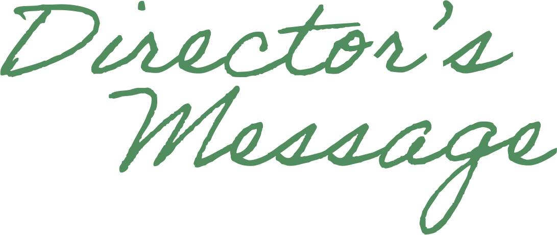 Director’s Message